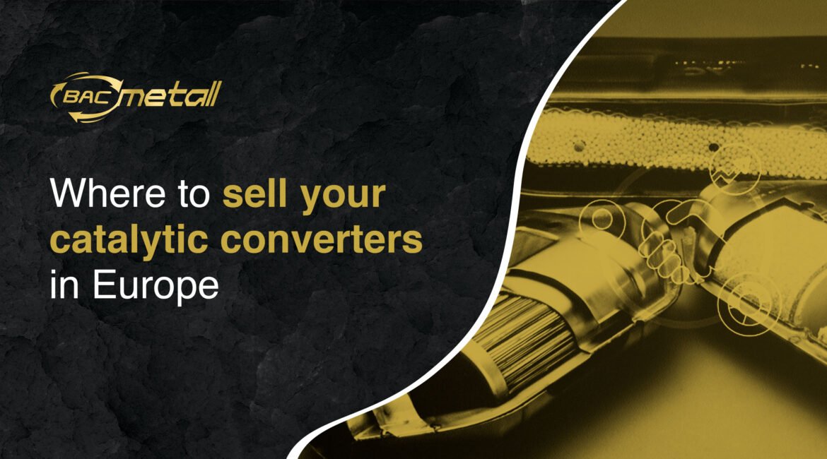 How and where to sell your scrap catalytic converters in Europe